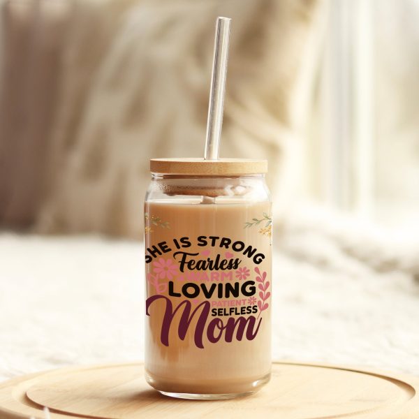 Strong Fearless Mom 16oz Libbey Glass Can UV DTF or Sublimation Wrap - Decal Online - Image 3
