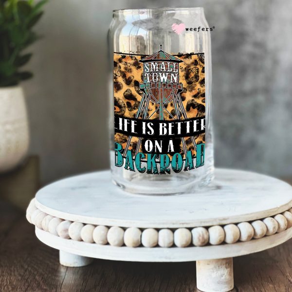 Life is Better on the BackRoad 16oz Libbey Glass Can UV DTF or Sublimation Wrap - Decal For Cheap