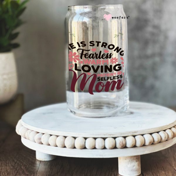 Strong Fearless Mom 16oz Libbey Glass Can UV DTF or Sublimation Wrap - Decal Online