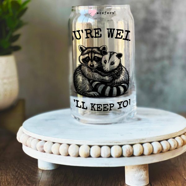 You re Weird I ll Keep You 16oz Libbey Glass Can UV DTF or Sublimation Wrap Decal Transfer Sale - Image 3