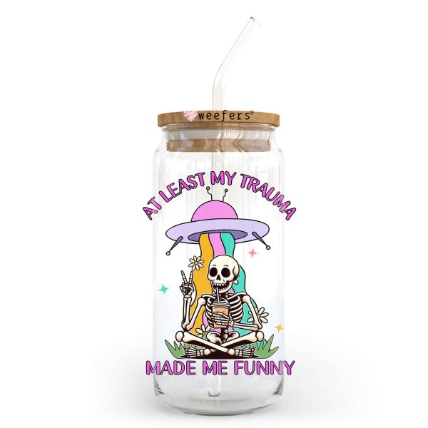 At Least My Trauma Made Me Funny 20oz Libbey Glass Can UV DTF or Sublimation Decal Transfer Discount